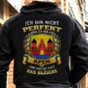 Ich Bin Nicht Perfekt Aber Ich Bin Aus Apen Und Das Ist Fast Das Gleiche German Quote Shirt (Back Side)