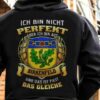 Ich Bin Nicht Perfekt Aber Ich Bin Aus Birkennfeld Und Das Ist Fast Das Gleiche Shirt (Back Side)