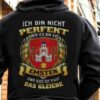 Ich Bin Nicht Perfekt Aber Ich Bin Aus Emstek Und Das Ist Fast Das Gleiche Shirt (Back Side)