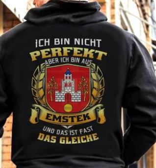 Ich Bin Nicht Perfekt Aber Ich Bin Aus Emstek Und Das Ist Fast Das Gleiche Shirt (Back Side) Ich Bin Nicht Perfekt Aber Ich Bin Aus Emstek Und Das Ist Fast Das Gleiche Shirt (Back Side)