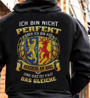 Ich Bin Nicht Perfekt Aber Ich Bin Aus Herzberg Am Harz Und Das Ist Fast Das Gleiche Shirt (Back Side) Ich Bin Nicht Perfekt Aber Ich Bin Aus Herzberg Am Harz Und Das Ist Fast Das Gleiche Shirt (Back Side)