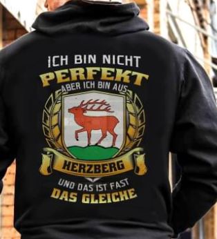 Ich Bin Nicht Perfekt Aber Ich Bin Aus Herzberg Und Das Ist Fast Das Gleiche Shirt (Back Side) Ich Bin Nicht Perfekt Aber Ich Bin Aus Herzberg Und Das Ist Fast Das Gleiche Shirt (Back Side)
