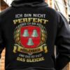 Ich Bin Nicht Perfekt Aber Ich Bin Aus Morlenbach Und Das Ist Fast Das Gleiche Shirt (Back Side)