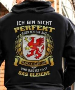 Ich Bin Nicht Perfekt Aber Ich Bin Aus Ueckermunde Und Das Ist Fast Das Gleiche Shirt (Back Side) Ich Bin Nicht Perfekt Aber Ich Bin Aus Ueckermunde Und Das Ist Fast Das Gleiche Shirt (Back Side)