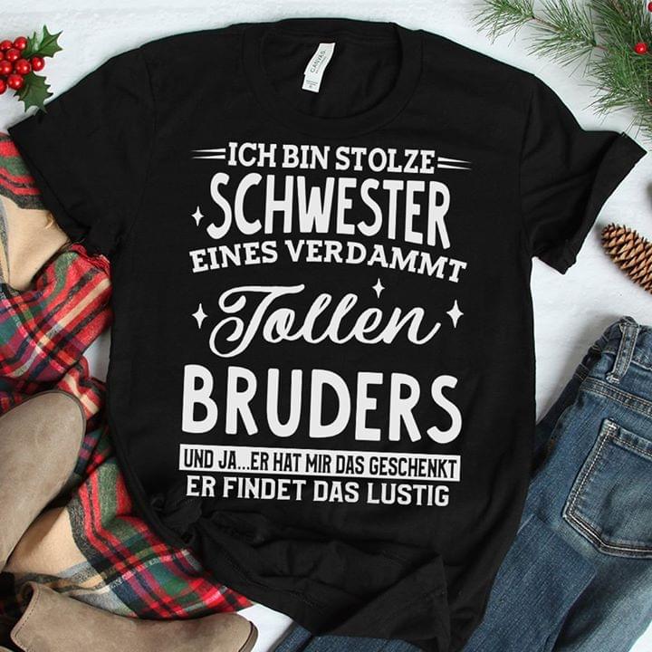 Ich Bin Stolze Schwester Eines Verdammt Jollen Shirt Ich Bin Stolze Schwester Eines Verdammt Jollen Shirt