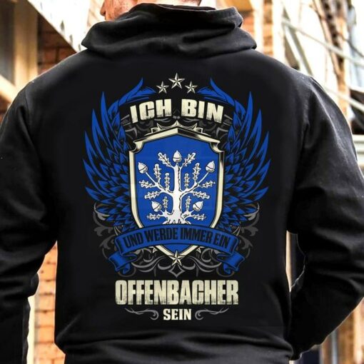 Ich Bin Und Werde Immer Ein Offenbacher Sein German Quote Shirt (Back Side)