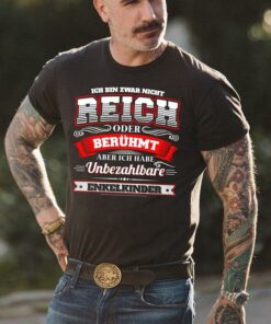 Ich Bin Zwar Night Reich Oder Beruhmt Aber Ich Habe Unbezahlbare Enkelkinder Shirt Ich Bin Zwar Night Reich Oder Beruhmt Aber Ich Habe Unbezahlbare Enkelkinder Shirt