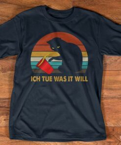 Ich Tue Was It Will Black Cat Shirt Ich Tue Was It Will Black Cat Shirt