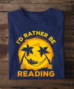 I’d Rather Be Reading Man Beach Happy Sun Shirt I’d Rather Be Reading Man Beach Happy Sun Shirt