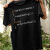 If Brain  Empty Keep Coding Else Order Coffee Developer Coder IT Shirt