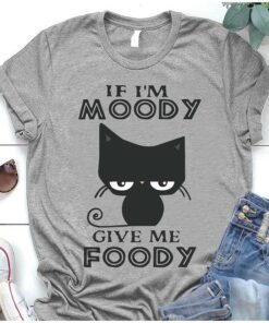 If I’m Moody Give Me Foody Cute Black Cartoon Cat Animals Shirt