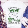 If It Involves Wine Horses &amp Cats Shirt