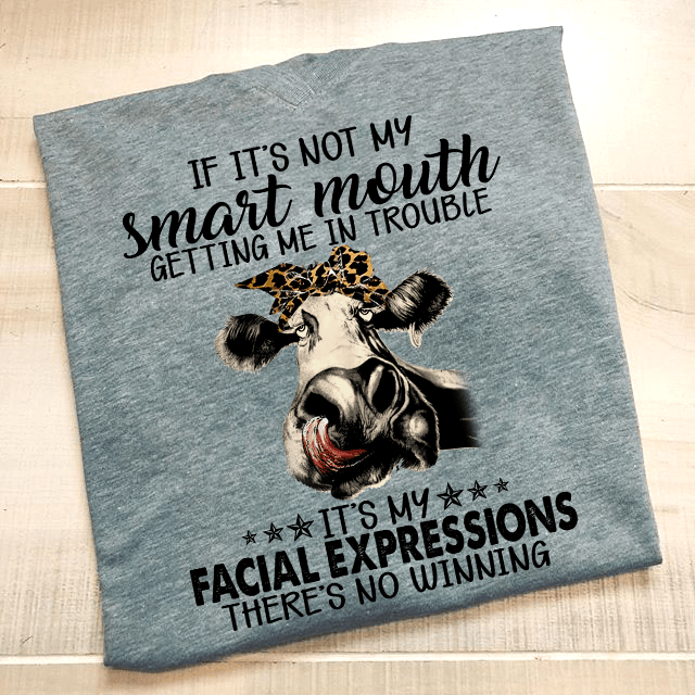 If It's Not My Smart Mouth Getting Me In Trouble Shirt If It's Not My Smart Mouth Getting Me In Trouble Shirt