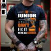 If Junior Can’t Fix It We’re All Screwed Shirt