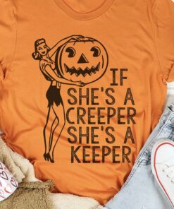 If She’s A Creeper She’s A Keeper Lady Girl Pumpkin Halloween Shirt If She’s A Creeper She’s A Keeper Lady Girl Pumpkin Halloween Shirt