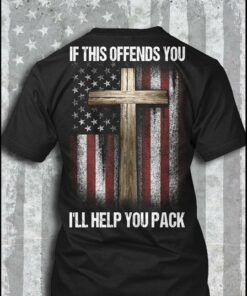 If This Offends You I’ll Help You Pack Shirt (Back Side)
