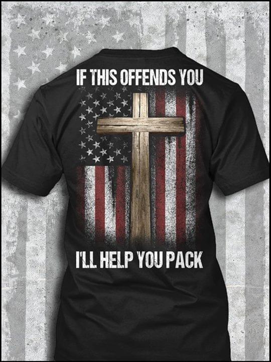 If This Offends You I'll Help You Pack Shirt (Back Side) If This Offends You I'll Help You Pack Shirt (Back Side)