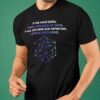If We Have Data Then Let’s Look At Data If All We Have Are Opinions Let’s Go With Mine Galaxy Polygon Shirt
