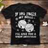 If You Jungle My Bells I’ll Give You A White Christmas Shirt