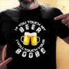 If You Touch My Beer I Will Touch Your Boobs Shirt