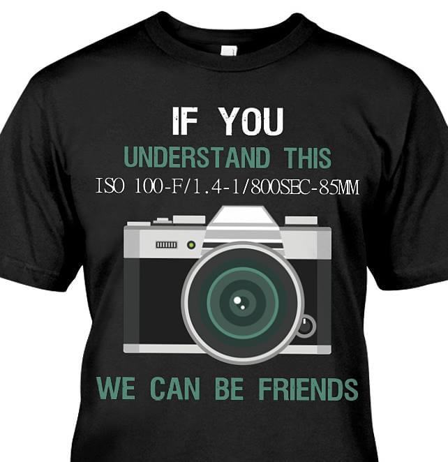 If You Understand This We Can Be Friends Shirt If You Understand This We Can Be Friends Shirt