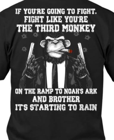 If You're Going To Fight Monkey Runner Gangster Shirt (Back Side) If You're Going To Fight Monkey Runner Gangster Shirt (Back Side)