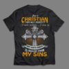 I’m A Christian I Am Not Perfect I Make Mistakes I Mess Up But God’s Grace Is Bigger Than My Sins Holy Cross Religion Shirt
