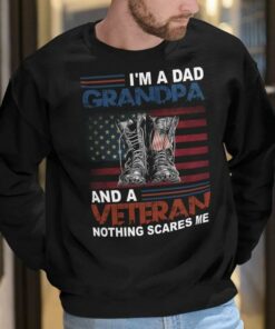 I’m A Dad Grandpa And A Veteran Nothing Scares Me Flag Of America Soldier Boots Shirt I’m A Dad Grandpa And A Veteran Nothing Scares Me Flag Of America Soldier Boots Shirt