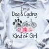 I’m A Dog &amp Cycling Kind Of Girl Dog Footprint Bike Flowers Shirt
