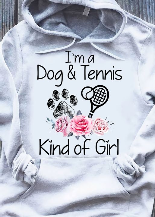 I'm A Dog & Tennis Kind Of Girl Dog Footprint Tennis Racket Ball Flowers Shirt I'm A Dog & Tennis Kind Of Girl Dog Footprint Tennis Racket Ball Flowers Shirt