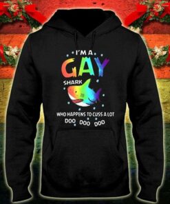 I’m A Gay Shark Who Happens To Cuss A Lot Doo Doo Doo Hoodie I’m A Gay Shark Who Happens To Cuss A Lot Doo Doo Doo Hoodie