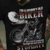 I’m A Grumpy Old Biker My Level Of Sarcasm Depends On Your Level Of Stupidity Shirt