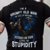 I’m A Grumpy Old Man My Level Of Sarcasm Depends On Your Level Of Stupidity The Reaper Shirt