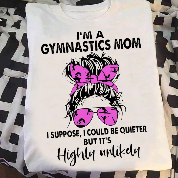 I'm A Gymnastics Mom I Suppose I Could Be Quieter But It's Highly Unlikely Lady Girl Wearing Purple Glasses Headband Shirt I'm A Gymnastics Mom I Suppose I Could Be Quieter But It's Highly Unlikely Lady Girl Wearing Purple Glasses Headband Shirt