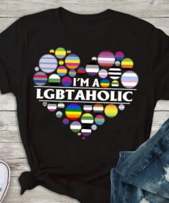 I’m A Lgbtaholic Shirt I’m A Lgbtaholic Shirt