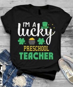 I’m A Lucky Preschool Teacher Shirt I’m A Lucky Preschool Teacher Shirt