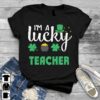 I’m A Lucky Teacher Shirt
