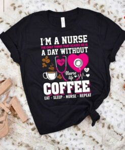 I’m A Nurse Scares A Day Without Coffee Nurse Life Shirt I’m A Nurse Scares A Day Without Coffee Nurse Life Shirt