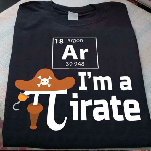I’m A Pirate Chemical Element Argon Pirate Hat Shirt