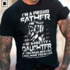 I’m A Proud Father Of A Pretty Daughter Shirt
