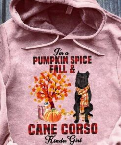 I’m A Pumpkin Spice Fall And Cane Corso Kinda Girl Dog Love Pet Shirt I’m A Pumpkin Spice Fall And Cane Corso Kinda Girl Dog Love Pet Shirt