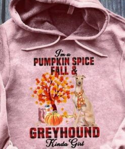 I’m A Pumpkin Spice Fall And Greyhound Kinda Girl Dog Love Pet Shirt I’m A Pumpkin Spice Fall And Greyhound Kinda Girl Dog Love Pet Shirt
