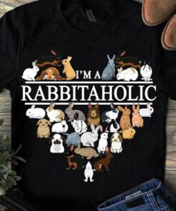 I’m A Rabbitaholic Different Kinds Of Rabbits Heart Shirt I’m A Rabbitaholic Different Kinds Of Rabbits Heart Shirt