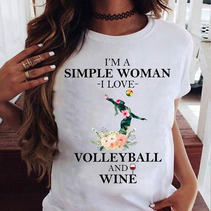 I'm A Simple Woman I Love Shirt I'm A Simple Woman I Love Shirt
