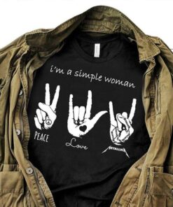 I’m A Simple Woman Peace Love Setallic Shirt I’m A Simple Woman Peace Love Setallic Shirt
