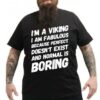 I’m A Viking I Am Fabulous Because Perfect Doesn’t Exist And Normal Is Boring Life Quote Shirt