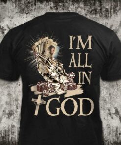 I’m All In God Jesus Cards Hand Coins The Holy Cross Shirt I’m All In God Jesus Cards Hand Coins The Holy Cross Shirt