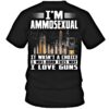 I’m Ammosexual It Wasn’t A Choice I Love Guns Ammo Shirt