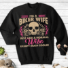 I’m a Biker Wife just like a Normal Wife except much Cooler T-Shirt