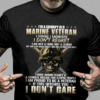 I’m a Grumpy old Marine Veteran, I don’t Regret, I don’t Care T-Shirt